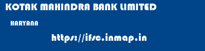 KOTAK MAHINDRA BANK LIMITED  HARYANA     ifsc code